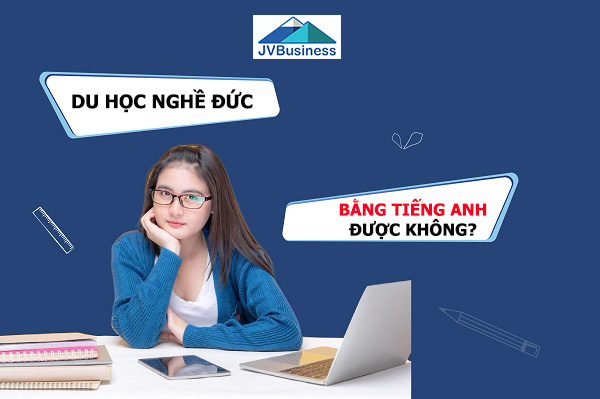 Du học nghề Đức bằng tiếng Anh được không?