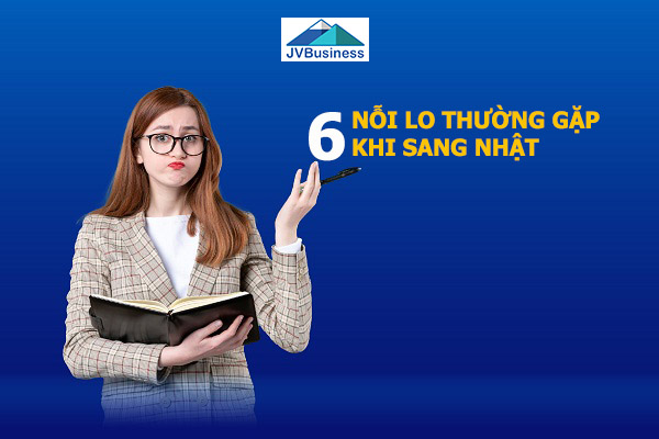 Những nỗi lo sang Nhật Bản
