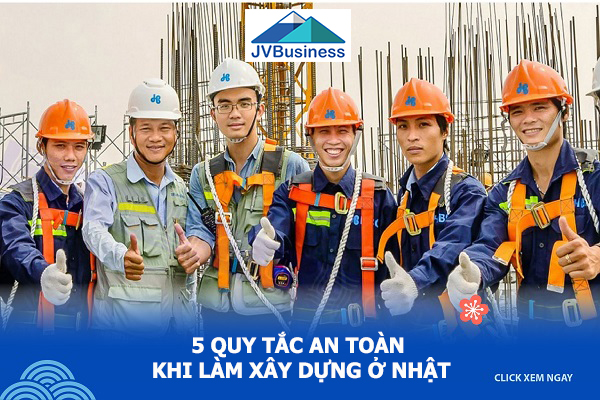 5 quy tắc làm xây dựng Nhật Bản an toàn