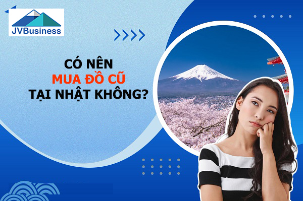 Có nên mua đồ cũ tại Nhật